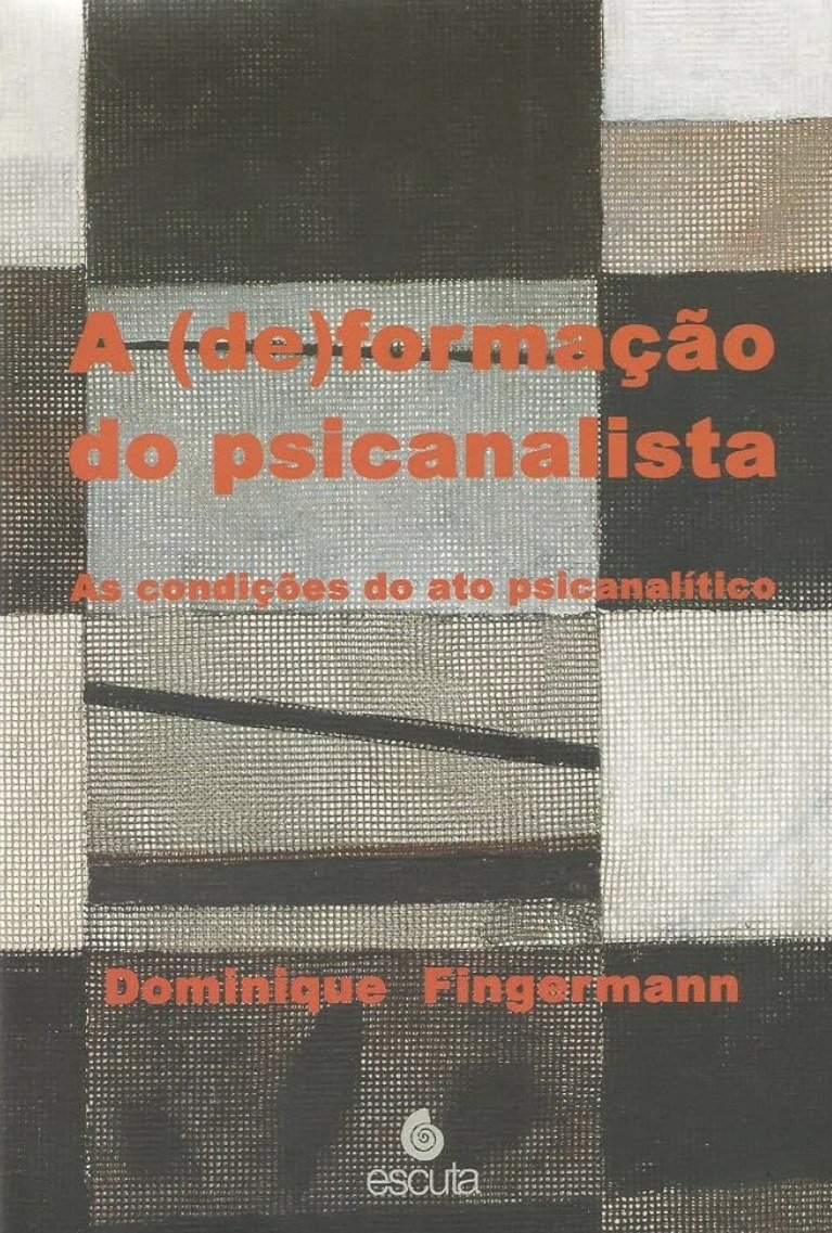 Capa do livro A (De)formação do Psicanalista, de Dominique Fingermann
